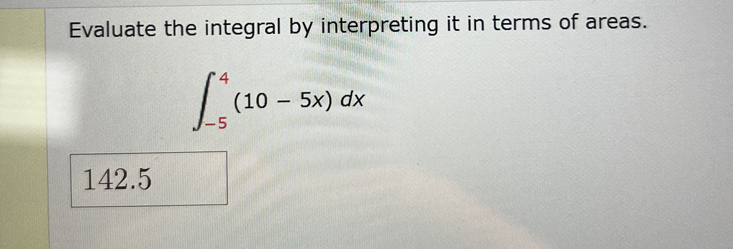 Evaluate the integral by interpreting it in terms