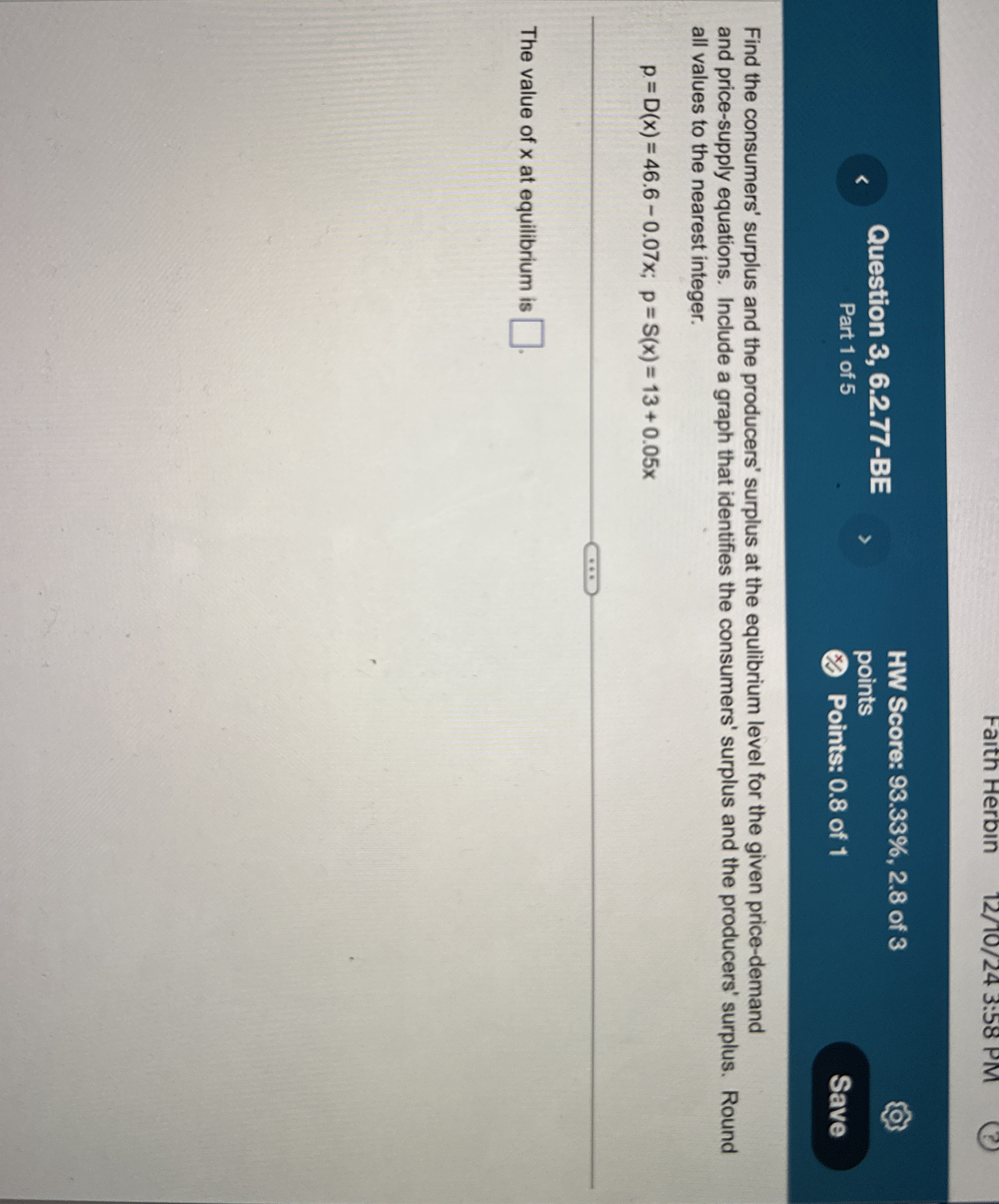 Question 3 , 6 . 2 . 7 7 - BE HW Score: 9 3 . 3 3