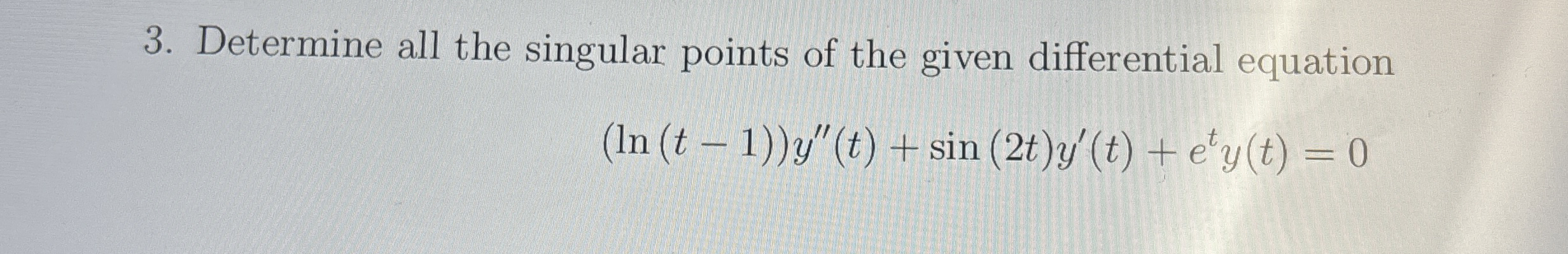 Determine all the singular points of the given