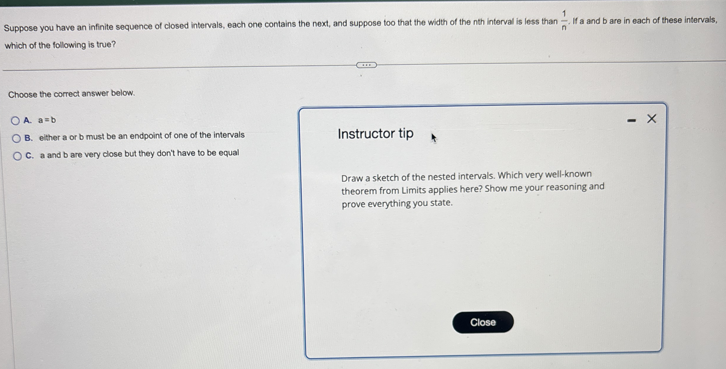 Suppose you have an infinite sequence of closed