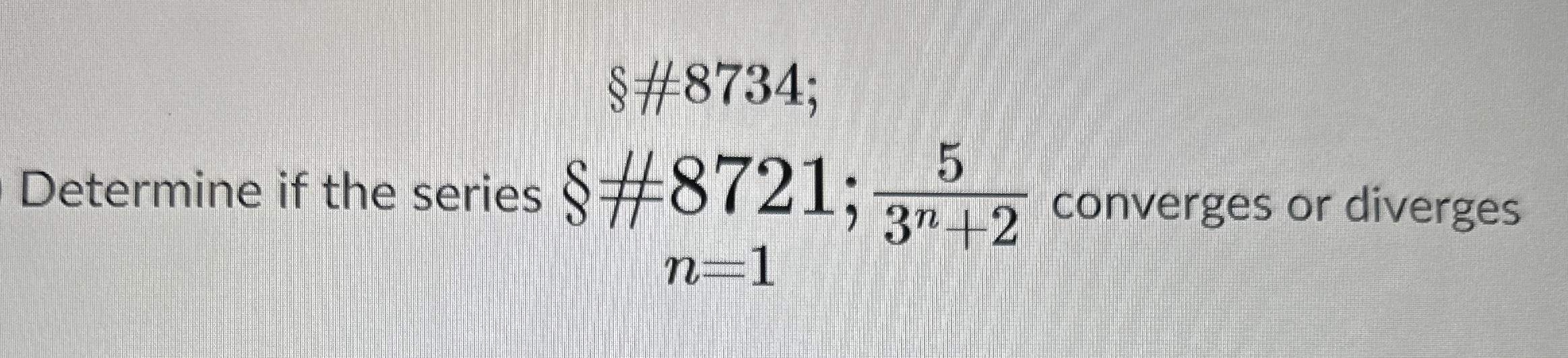 # 8 7 3 4 ; Determine if the series # 8 7 2 1 ; 5