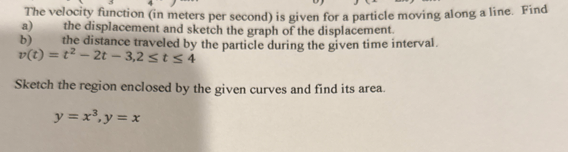 The velocity function ( in meters per second ) is