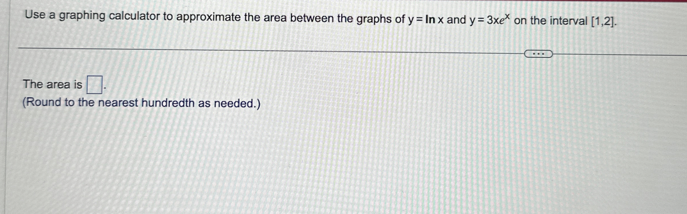 Use a graphing calculator to approximate the area