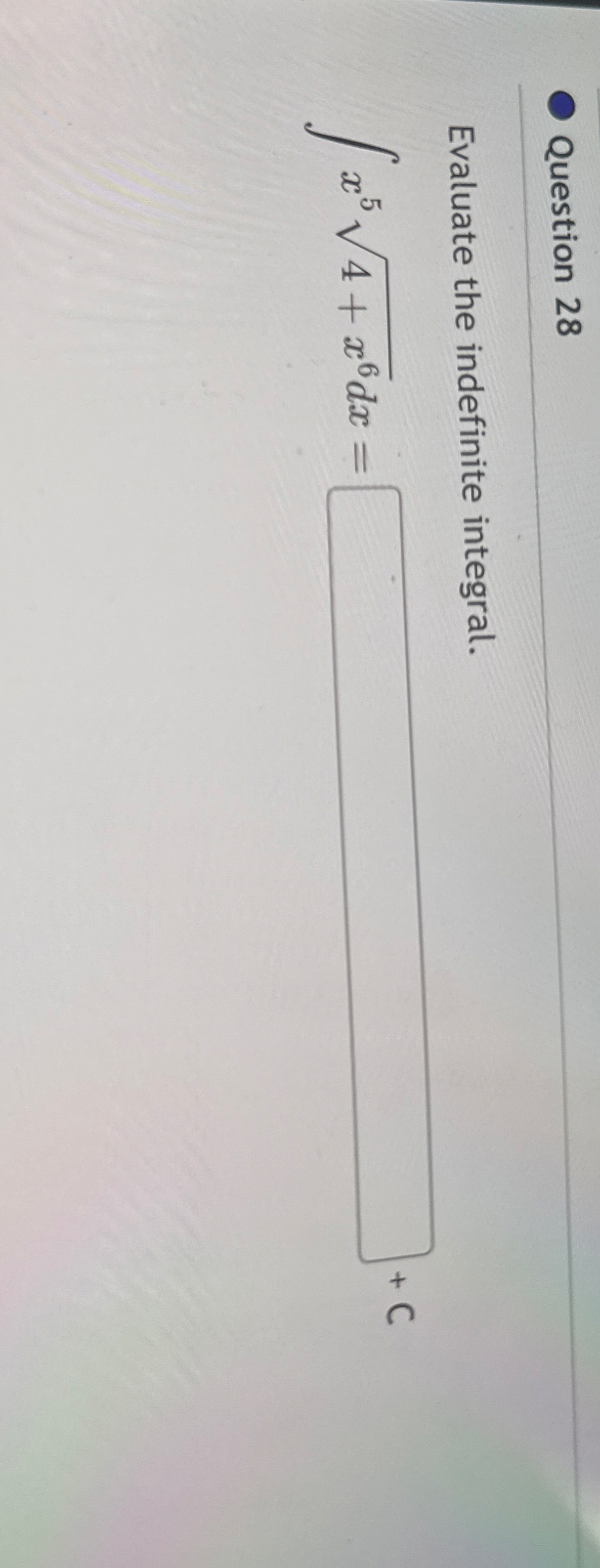 Question 2 8 Evaluate the indefinite integral. x