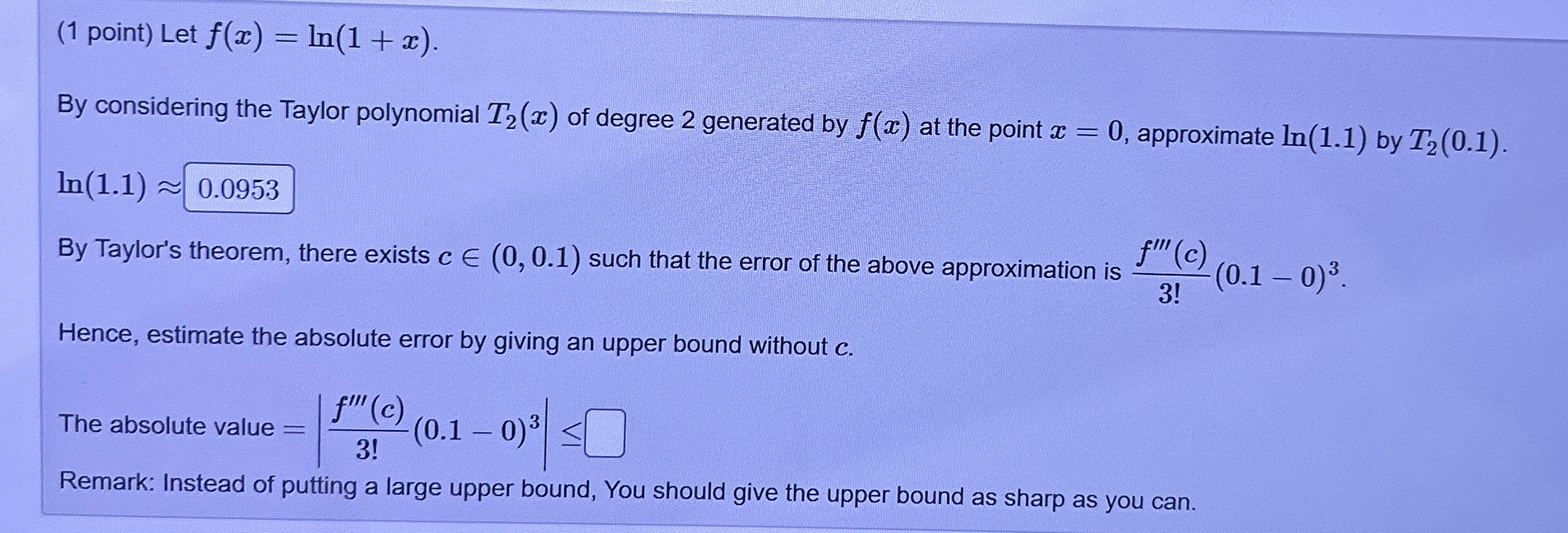 ( 1 point ) Let f ( x ) = l n ( 1 + x ) . By
