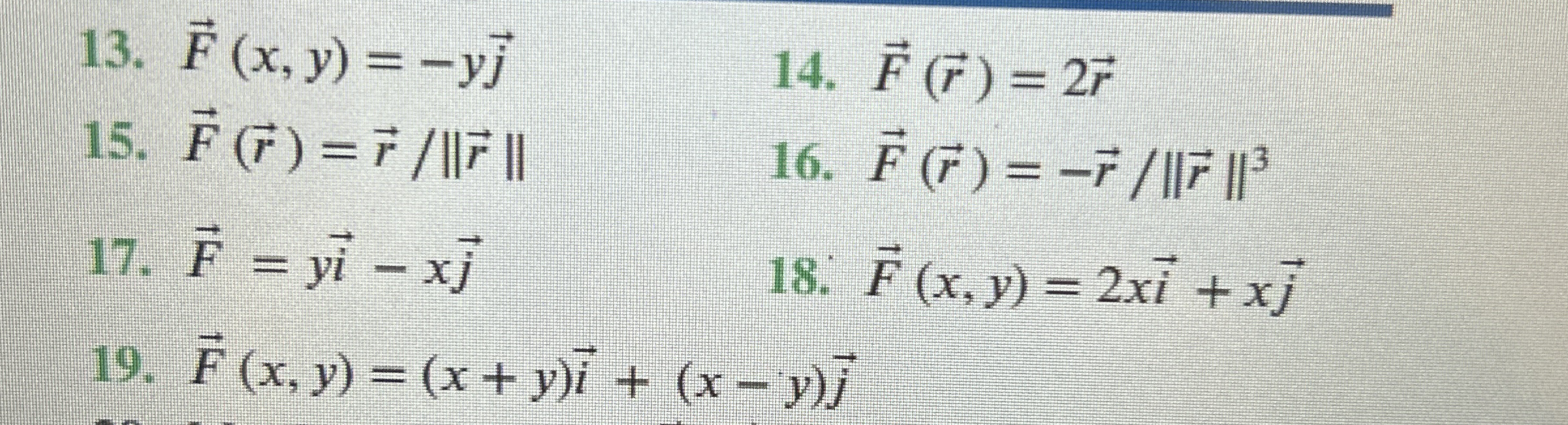 Sketch the vector fields in Exercises 1 1 - 1 9