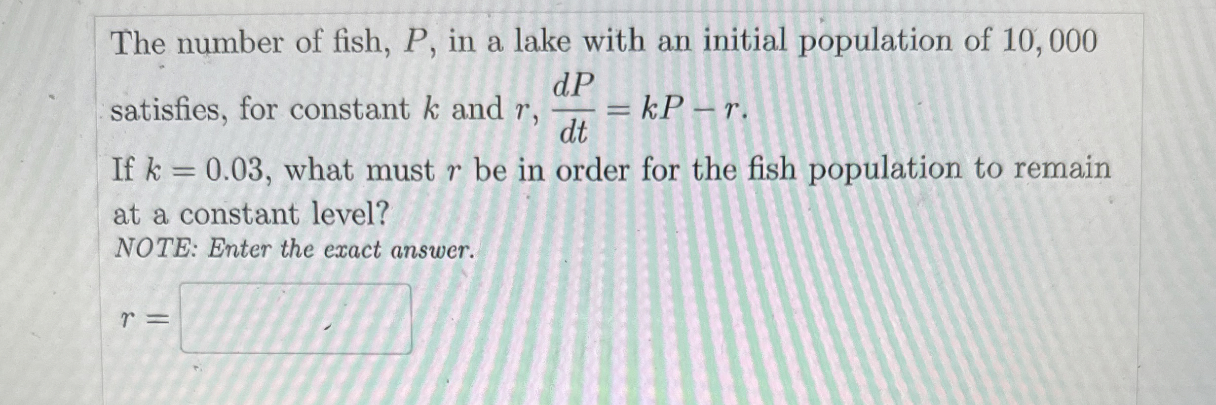 The number of fish, P , in a lake with an initial