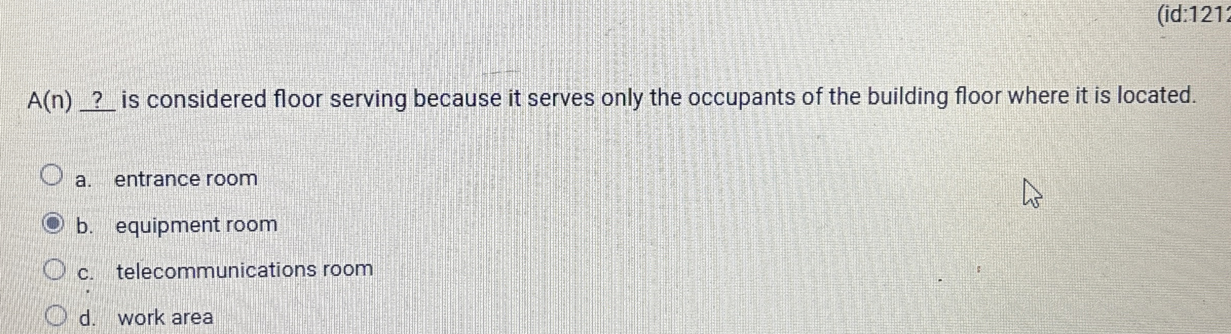 A ( n ) ? is considered floor serving because it