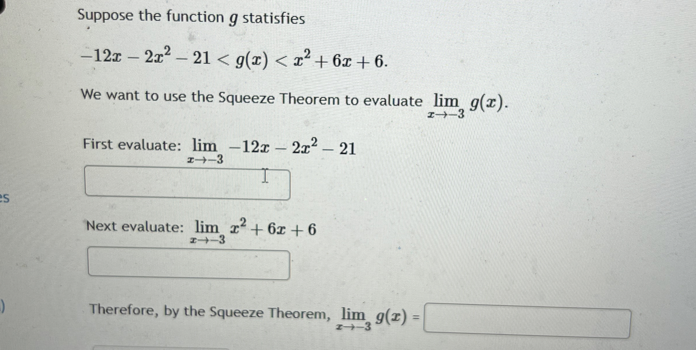 Suppose the function g statisfies lim x - 3 g ( x