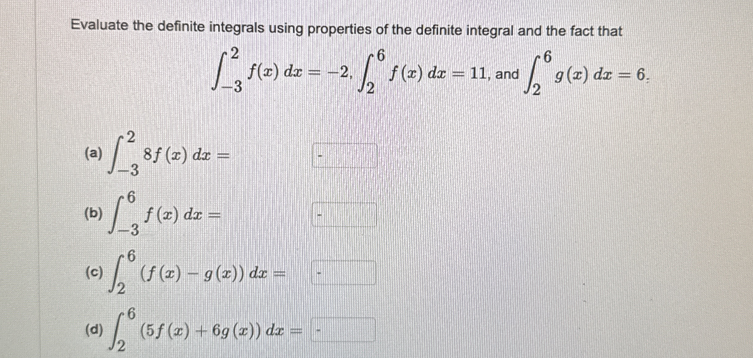 Evaluate the definite integrals using properties
