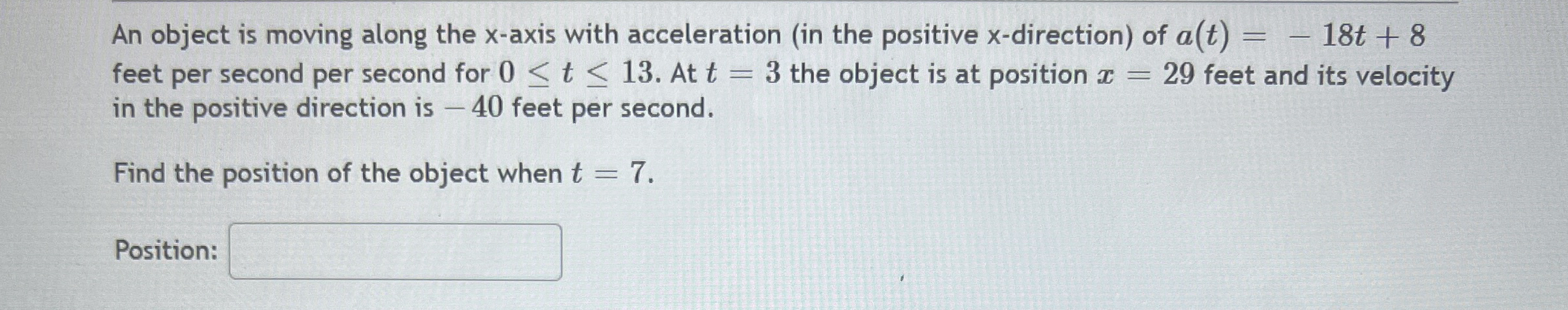 An object is moving along the x - axis with