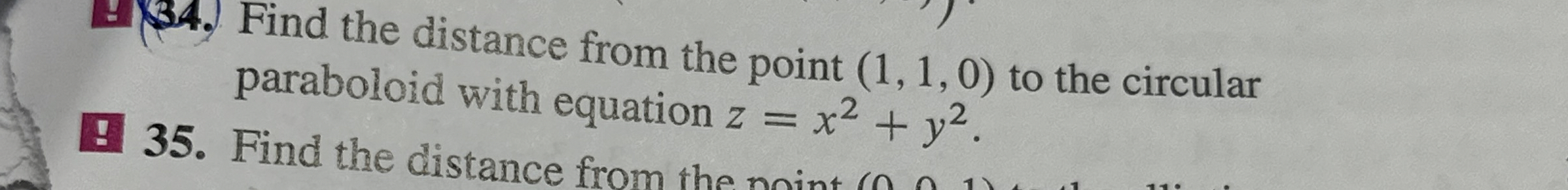 Find the distance from the point ( 1 , 1 , 0 ) to