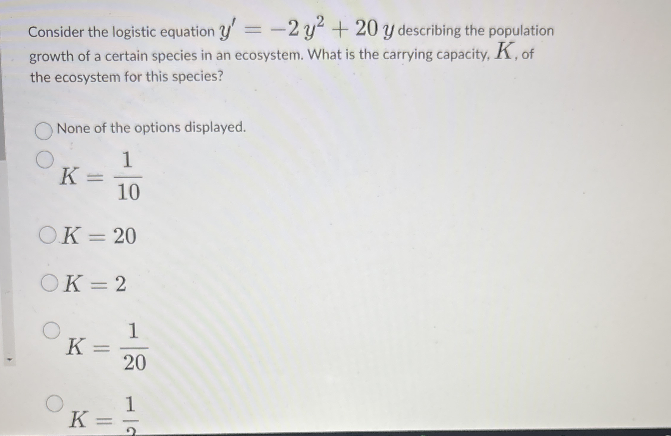Consider the logistic equation y ' = - 2 y 2 + 2