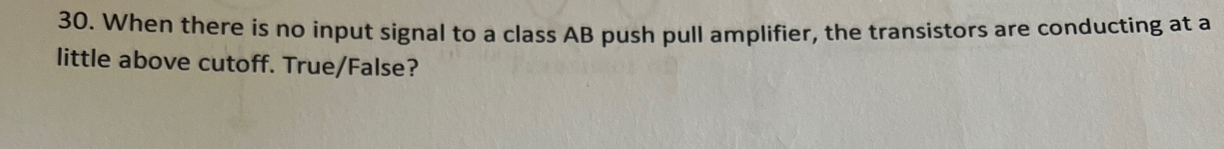 When there is no input signal to a class A B push