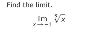 Find the limit . \ lim _ ( x - > - 1 ) \ root ( 3