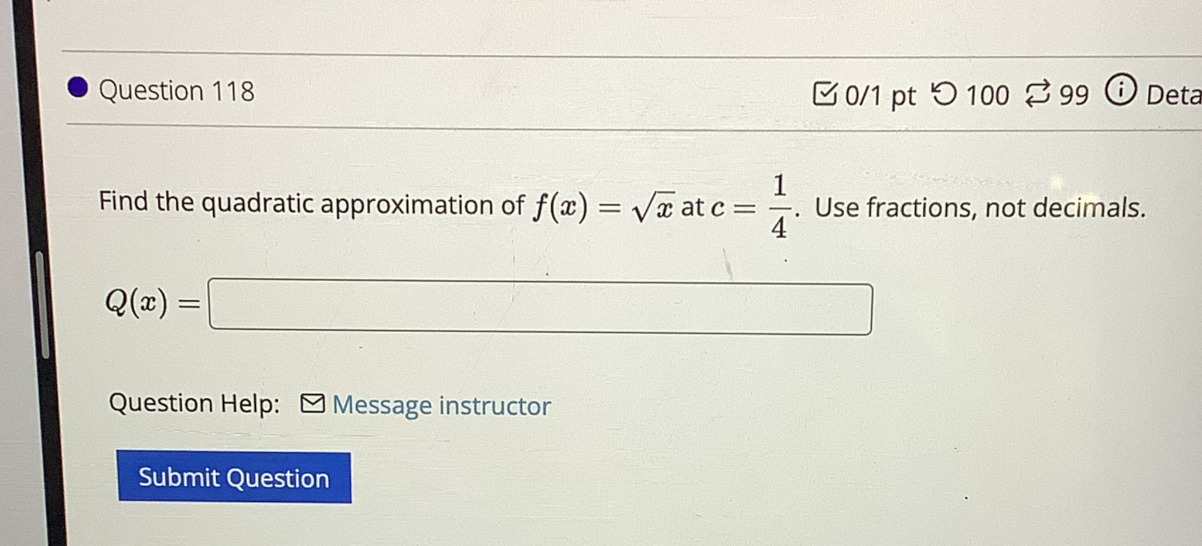 Question 1 1 8 0 / 1 pt 1 0 0 9 9 Deta Find the