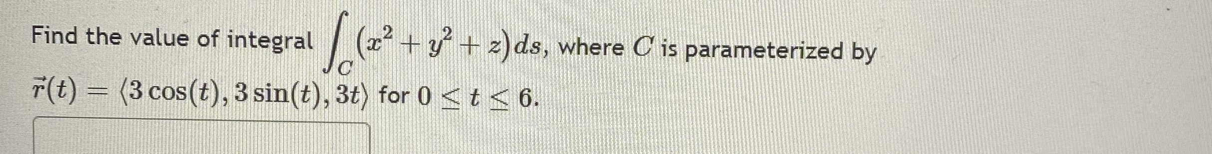 Find the value of integral C ( x 2 + y 2 + z ) d