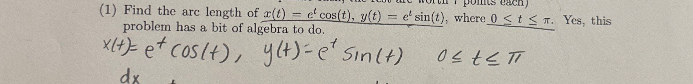 ( 1 ) Find the arc length of x ( t ) = e t c o s