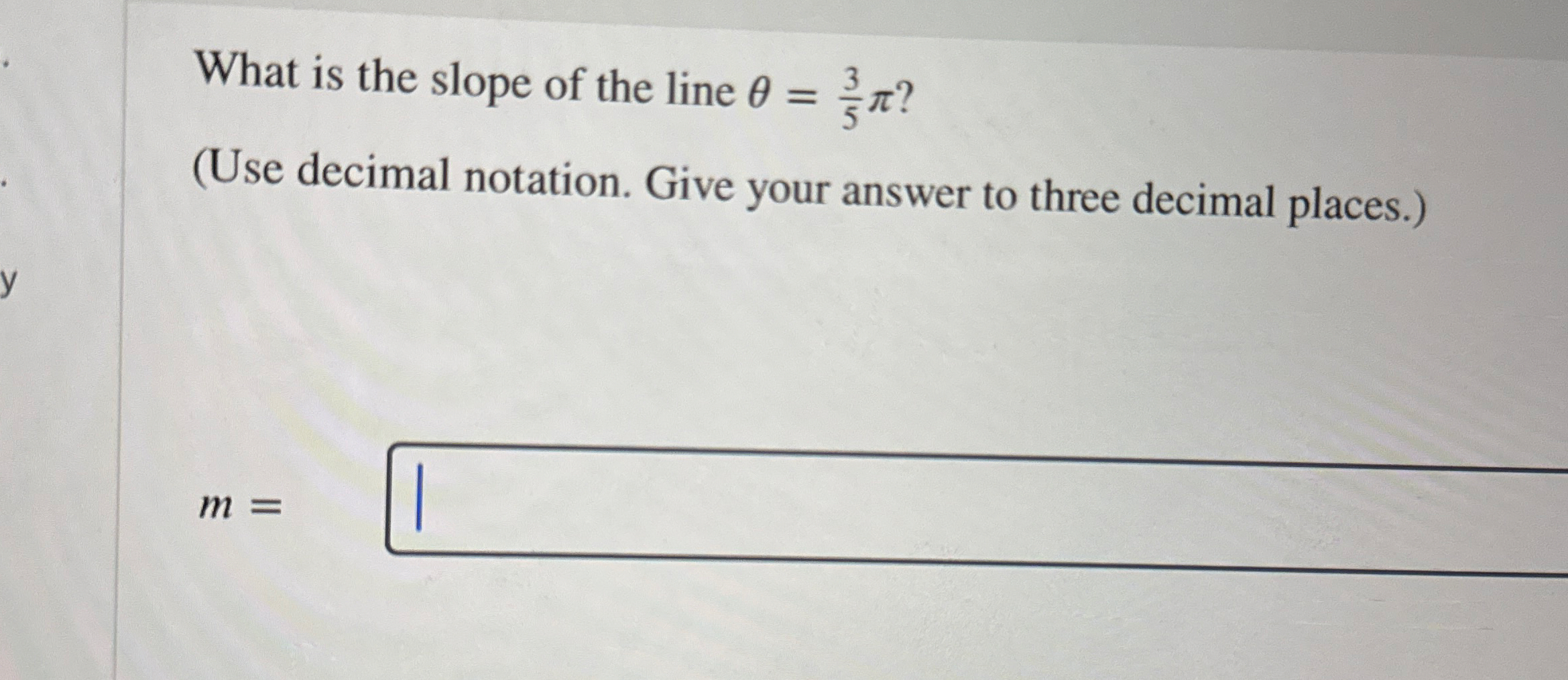 What is the slope of the line = 3 5 ? ( Use