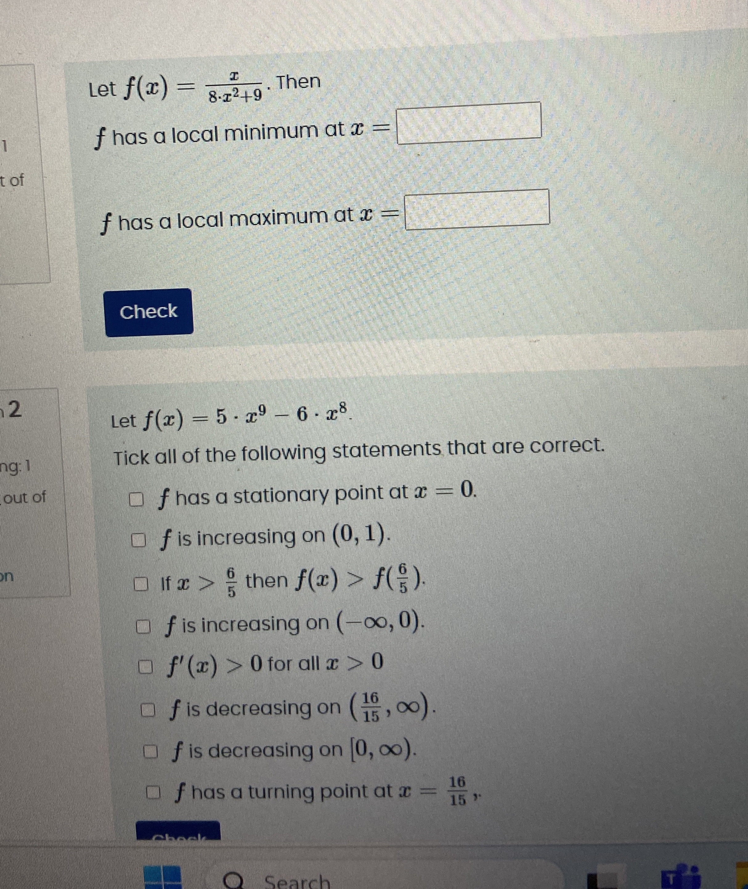 Let f ( x ) = x 8 * x 2 + 9 . Then f has a local