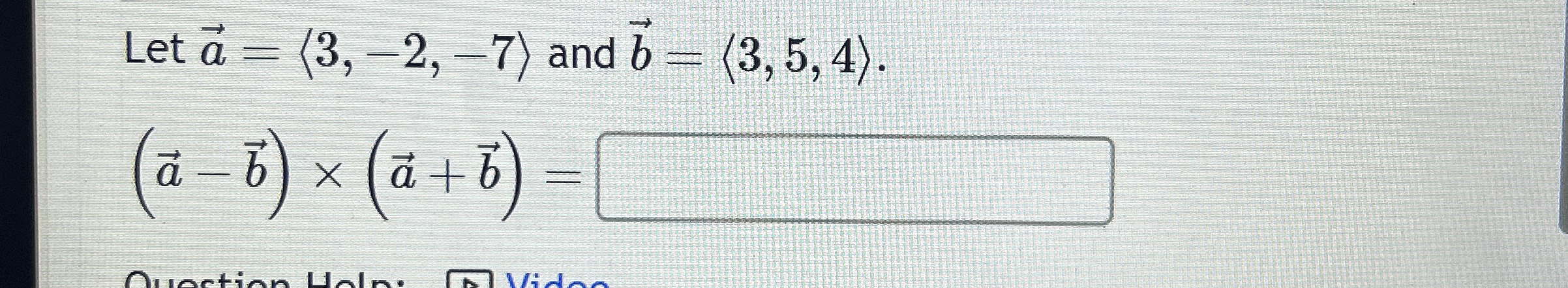 Let vec ( a ) = ( : 3 , - 2 , - 7 : ) and vec ( b