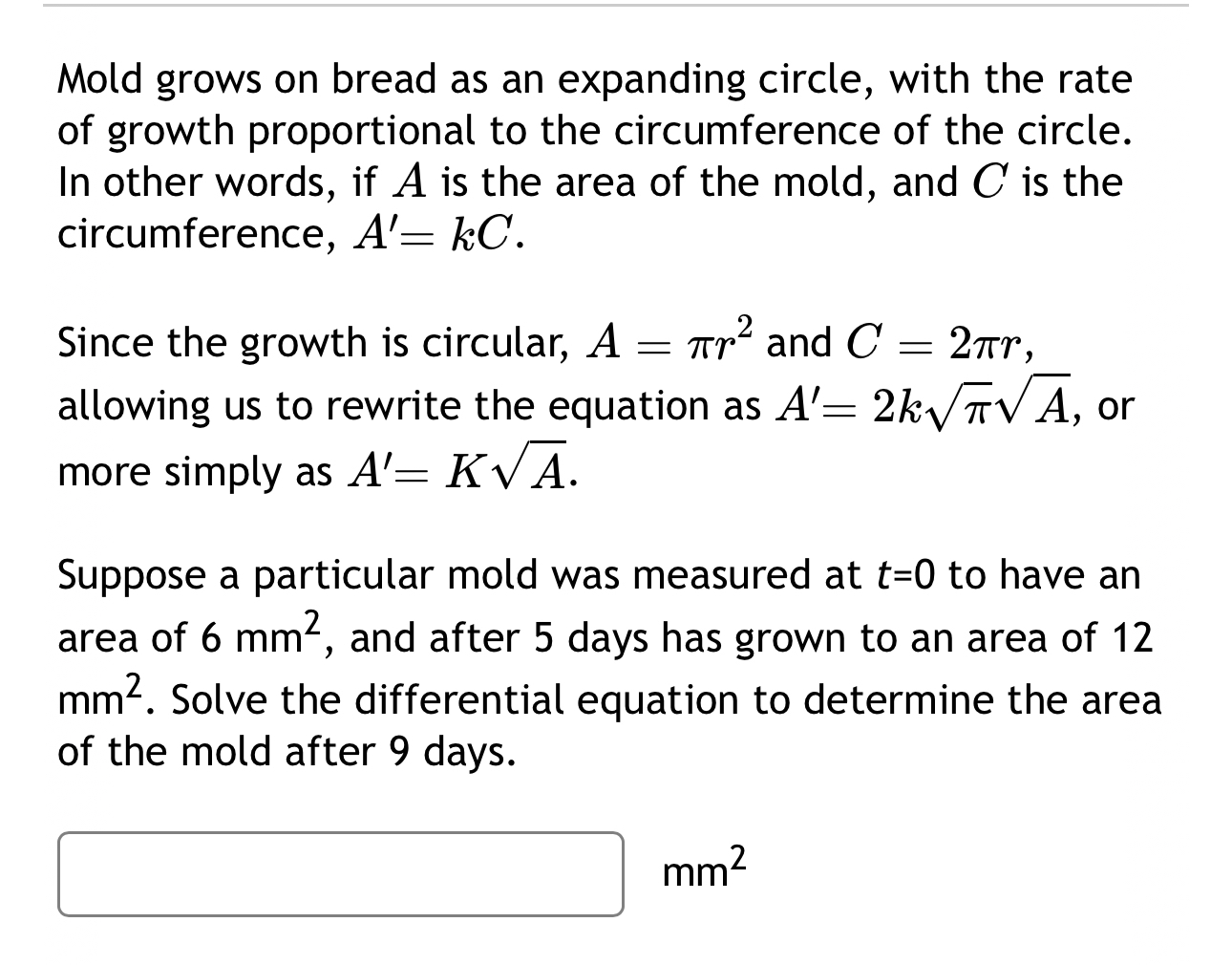 Mold grows on bread as an expanding circle, with
