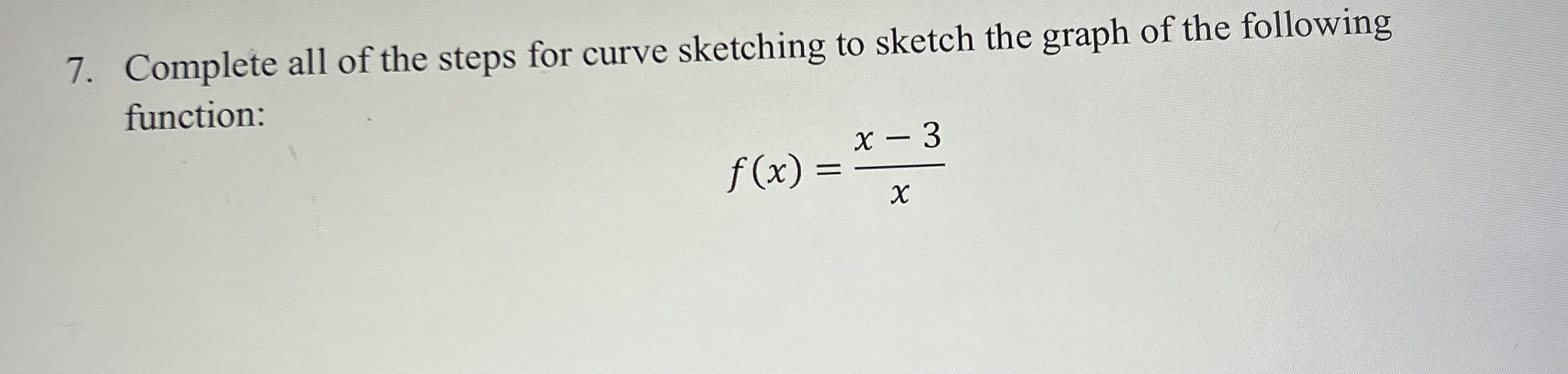 Complete all of the steps for curve sketching to
