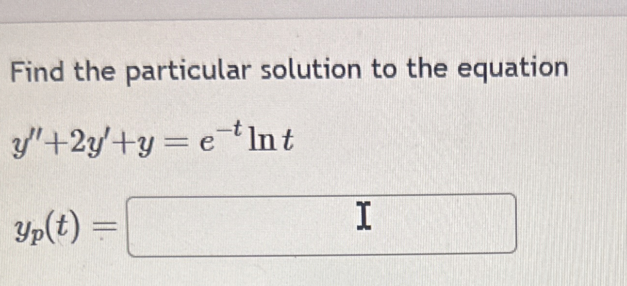 Find the particular solution to the equation y '