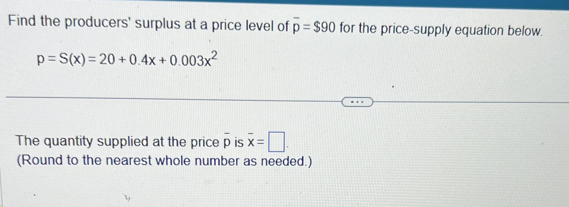 Find the producers' surplus at a price level of ?