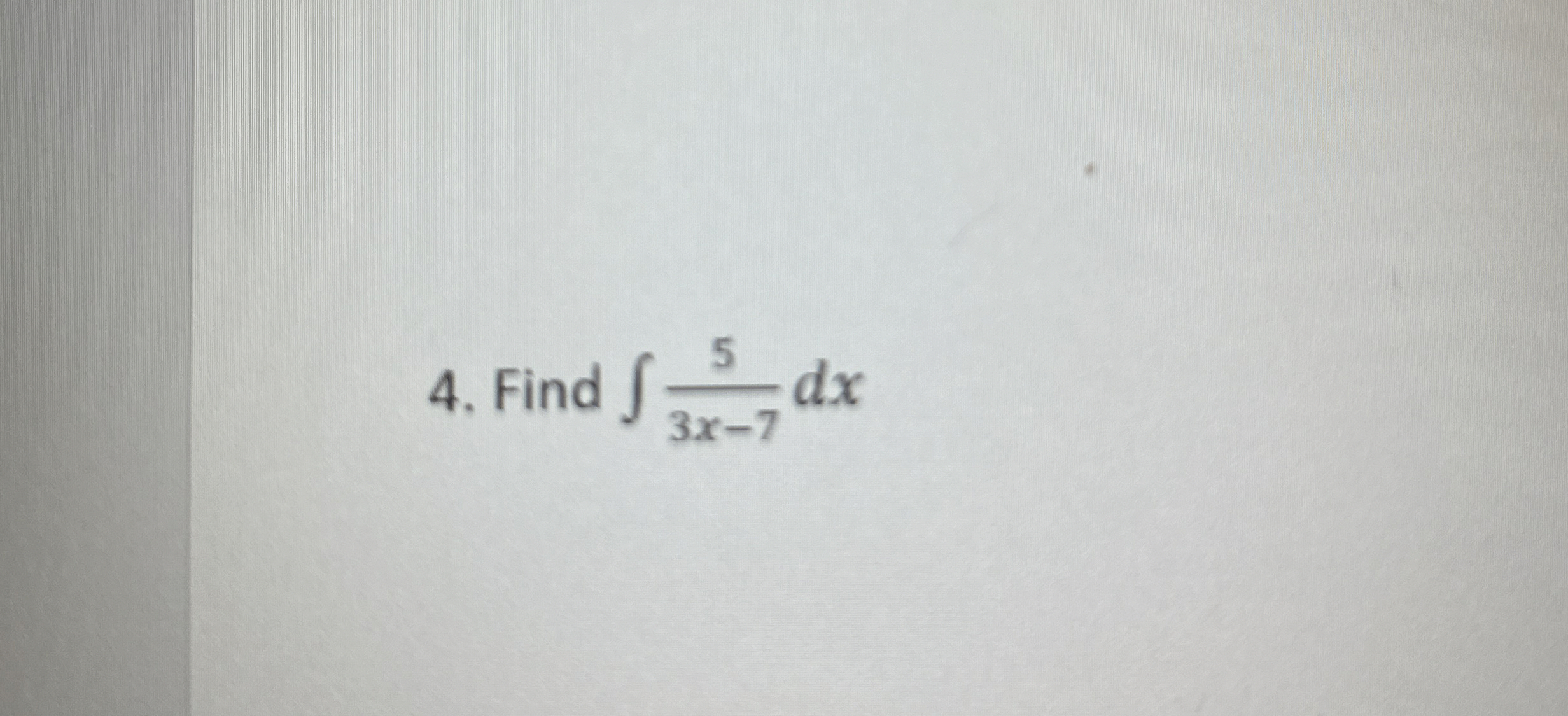 Find 5 3 x - 7 d x