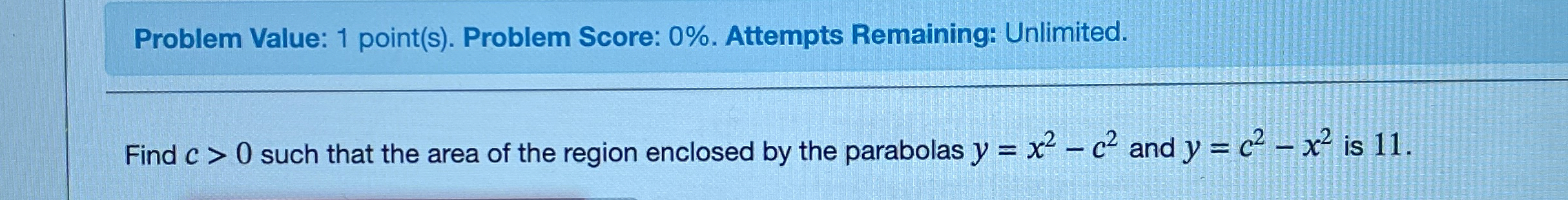 Problem Value: 1 point ( s ) . Problem Score: 0 %