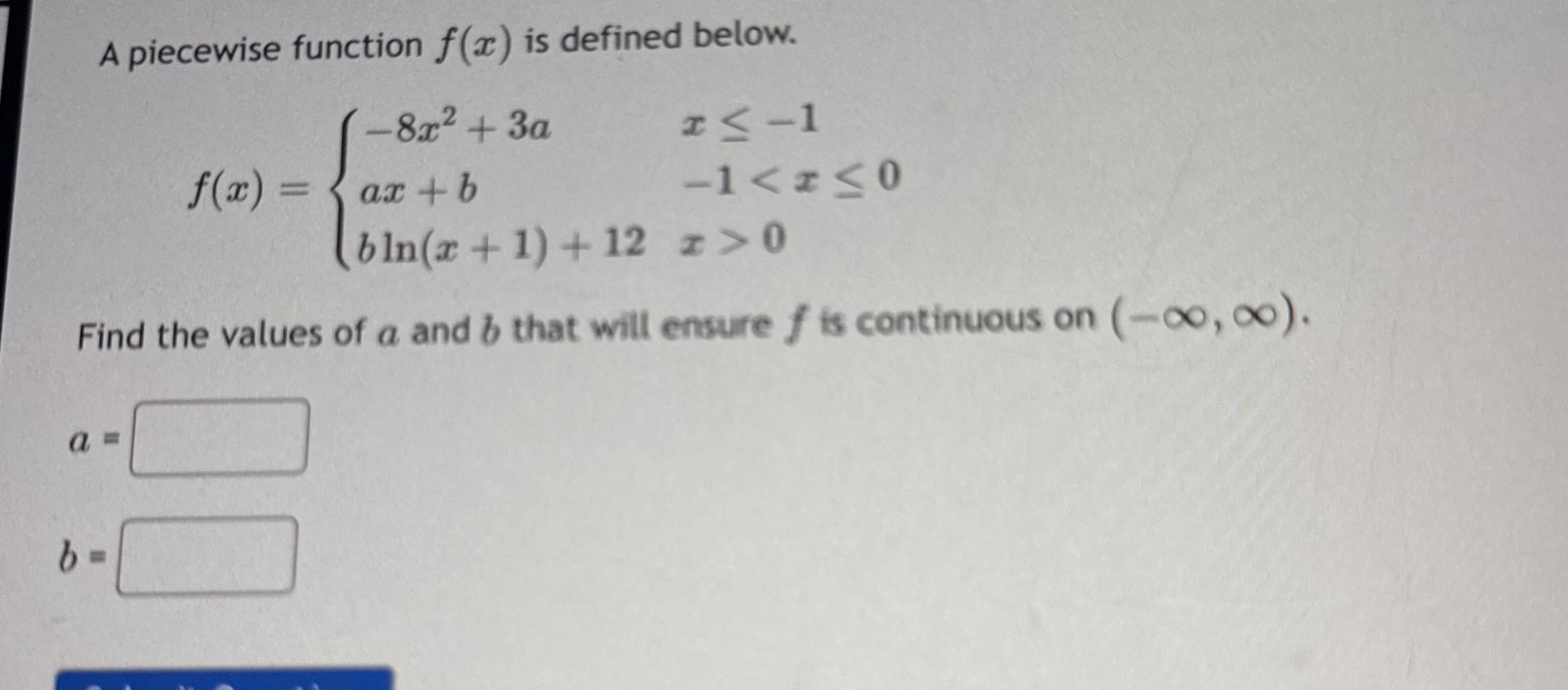 A piecewise function f ( x ) is defined below. f