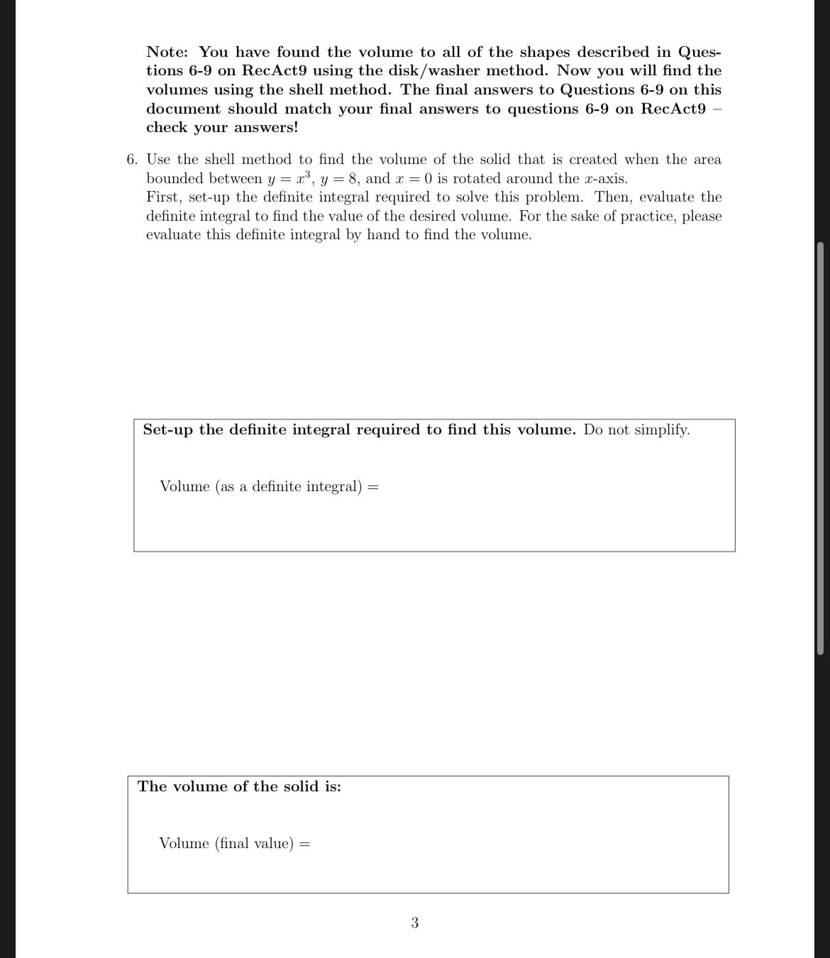 Note: You have found the volume to all of the