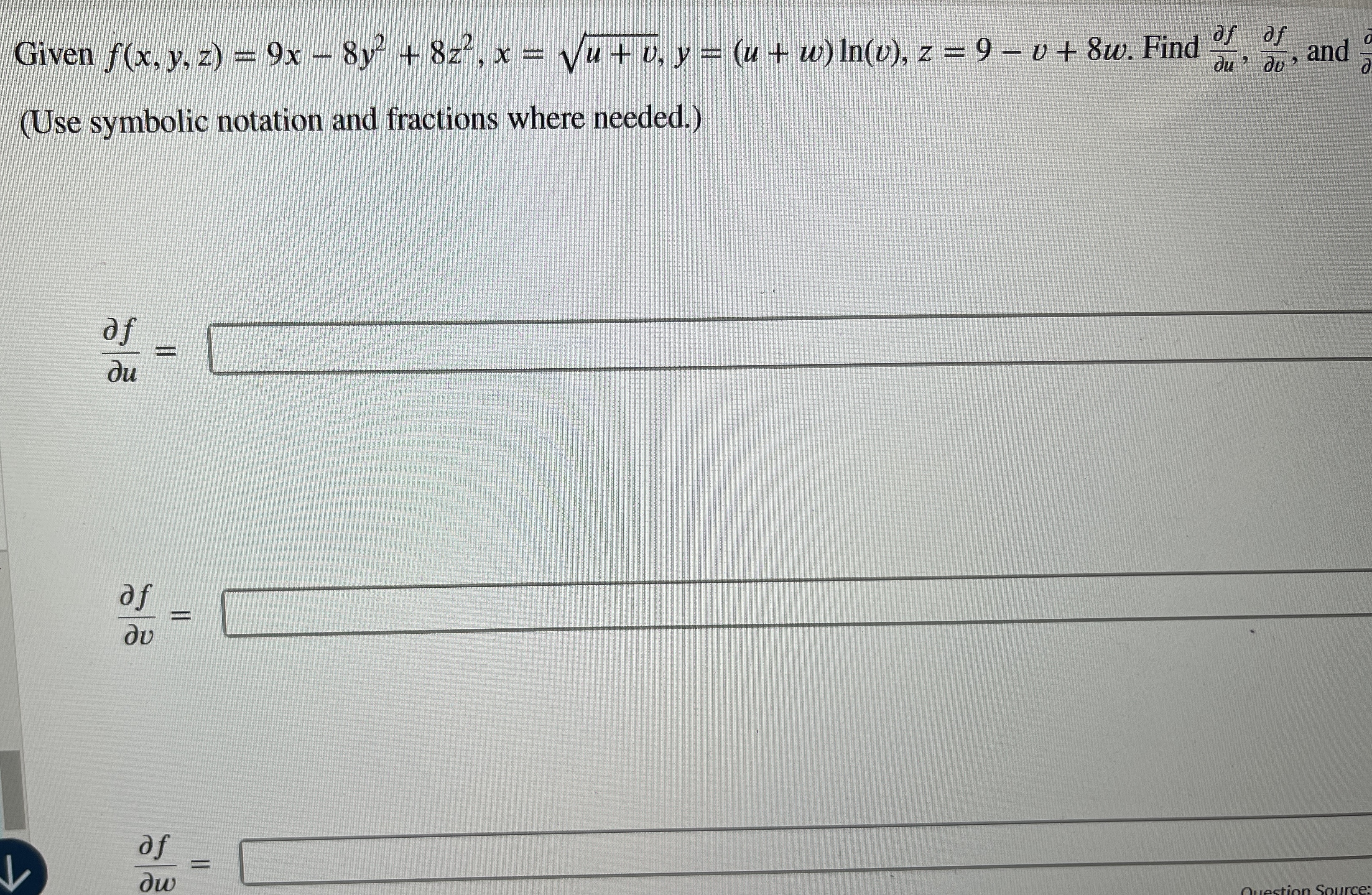 Given f ( x , y , z ) = 9 x - 8 y 2 + 8 z 2 , x =