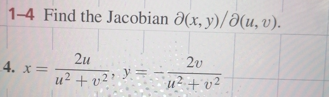 1 - 4 Find the Jacobian del x , y d e l ( u , v )