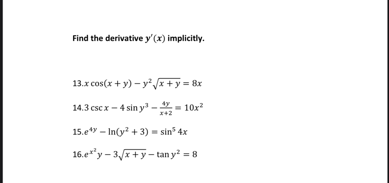 Find the derivative y ' ( x ) implicitly. 1 3 . x