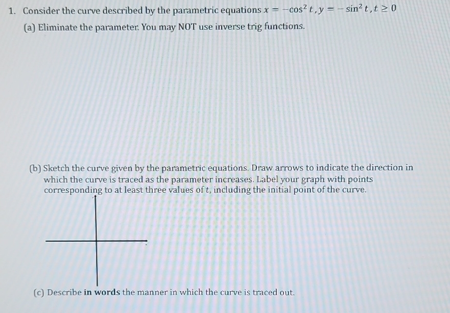 Consider the curve described by the parametric