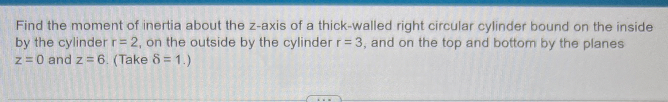 Find the moment of inertia about the z - axis of