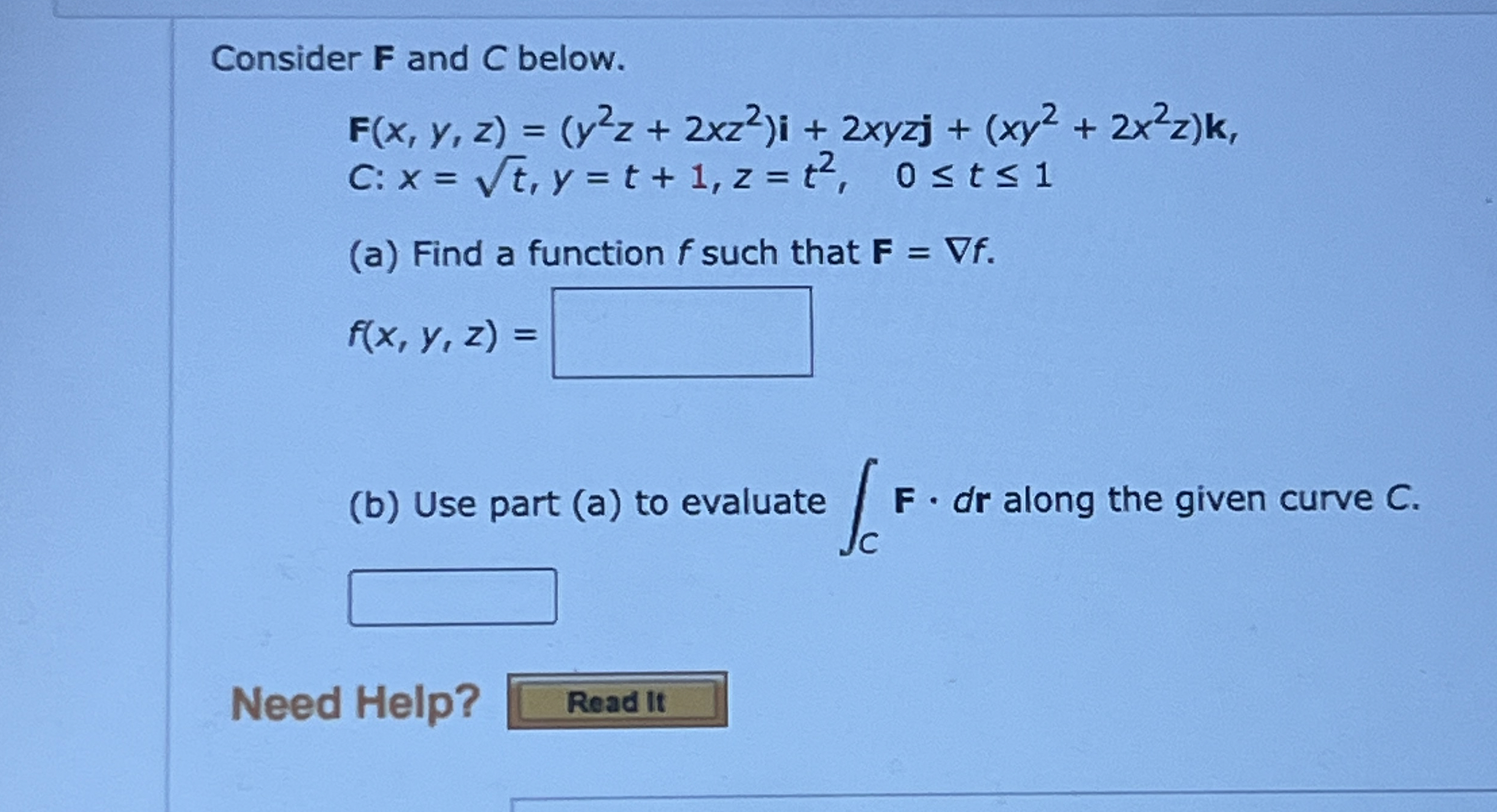 Consider F and C below. F ( x , y , z ) = ( y 2 z