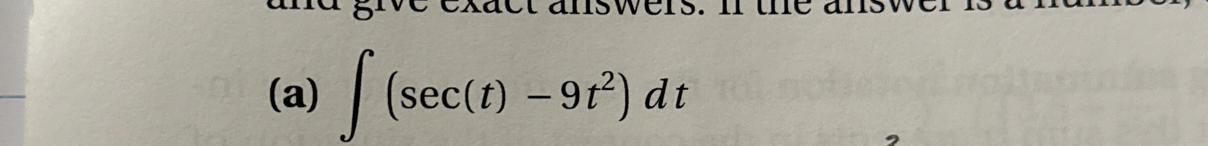 ( a ) ( s e c ( t ) - 9 t 2 ) d t
