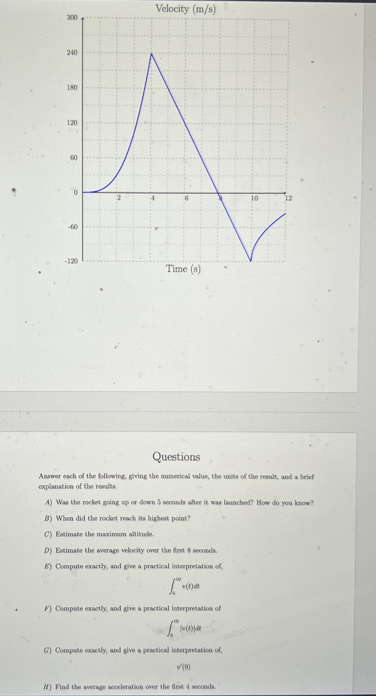 Velocity ( m s ) Questions Answer each of the