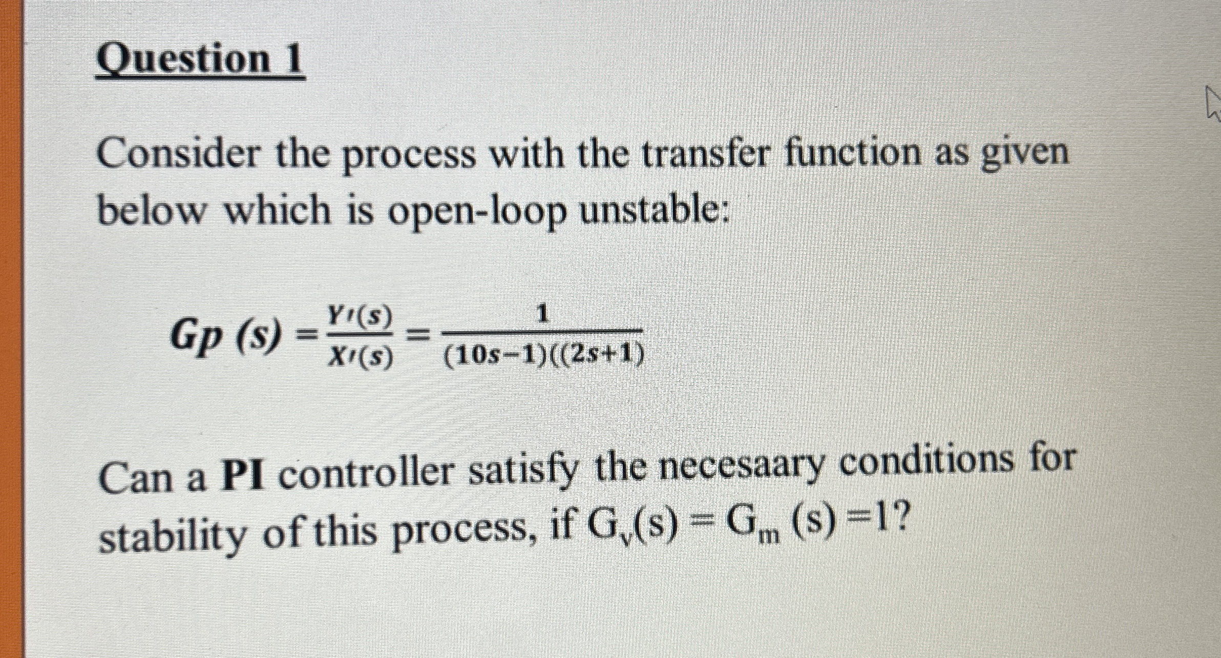Question 1 Consider the process with the transfer