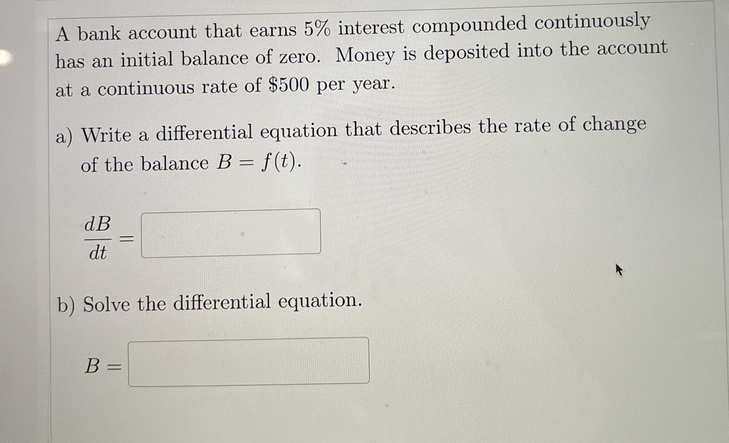 A bank account that earns 5 % interest compounded