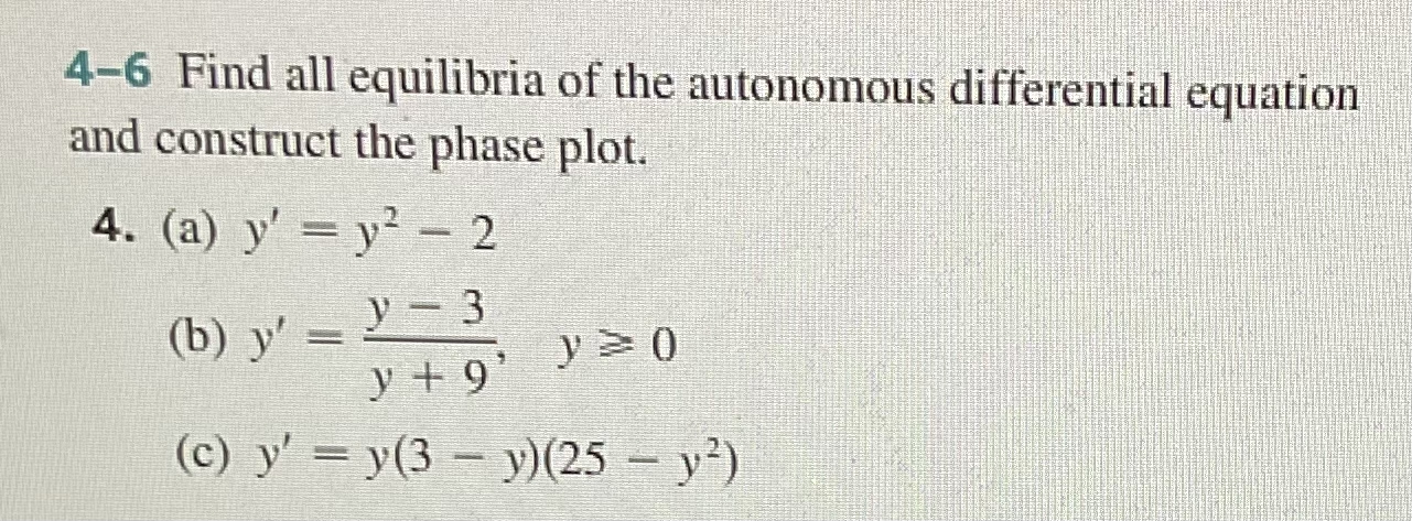 4 - 6 Find all equilibria of the autonomous