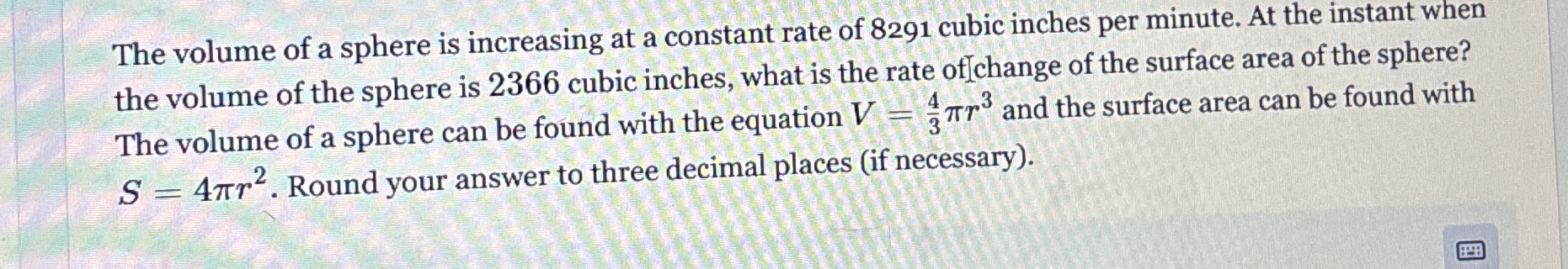 The volume of a sphere is increasing at a