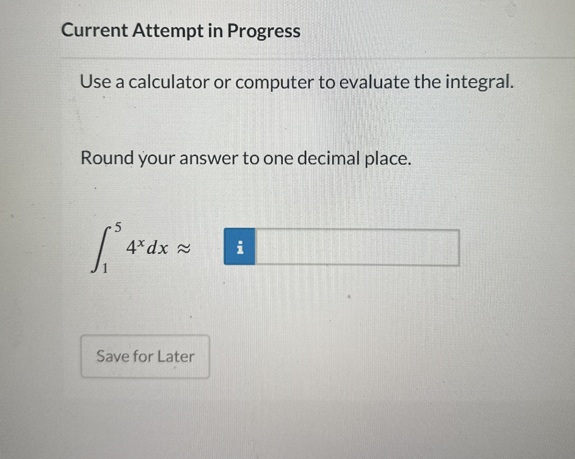 Current Attempt in Progress Use a calculator or