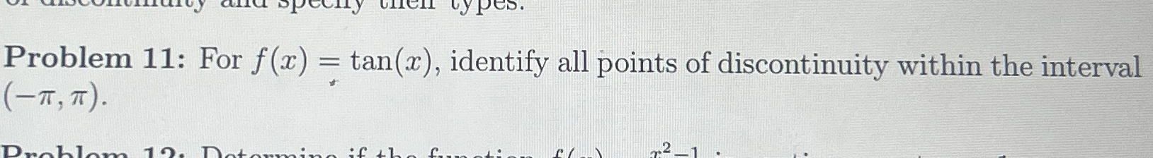 Problem 1 1 : For f ( x ) = t a n ( x ) ,