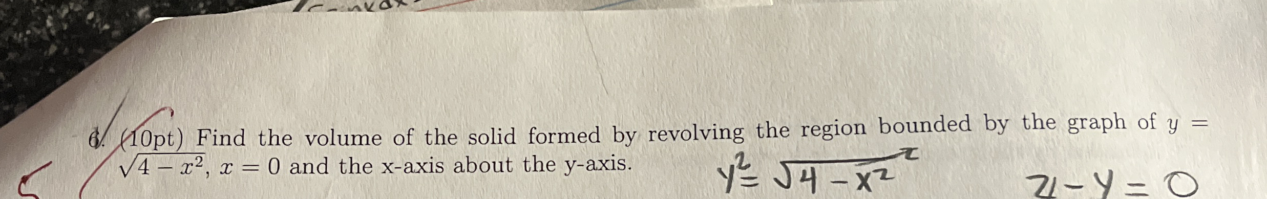( 6 . ( 1 0 pt ) Find the volume of the solid