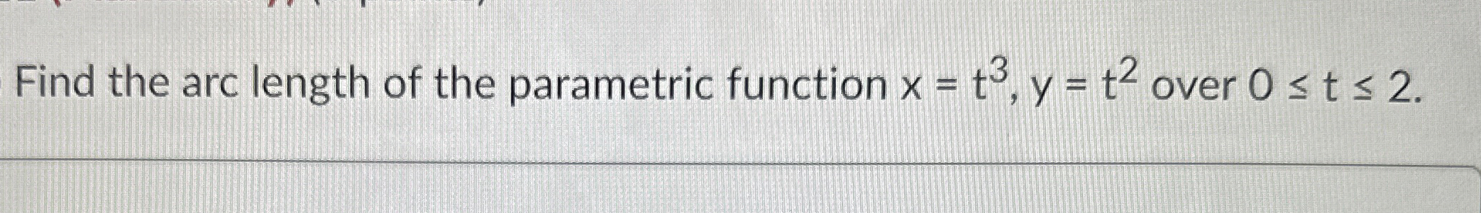 Find the arc length of the parametric function x