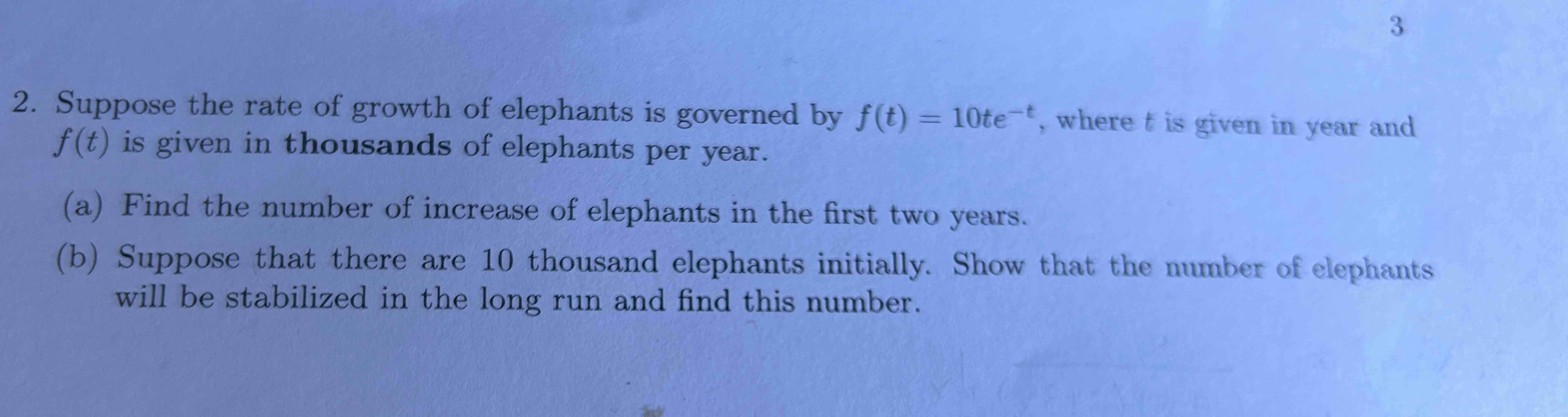 2 . Suppose the rate of growth of elephants is